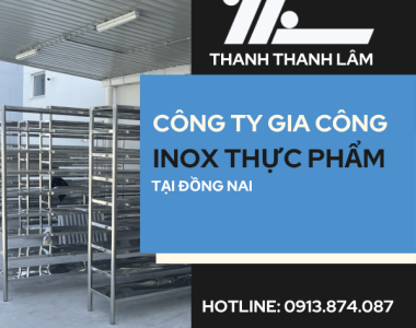 Công ty Gia công inox thực phẩm tại Đồng Nai